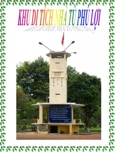 KHU DI TÍCH NHÀ TÙ PHÚ LỢI