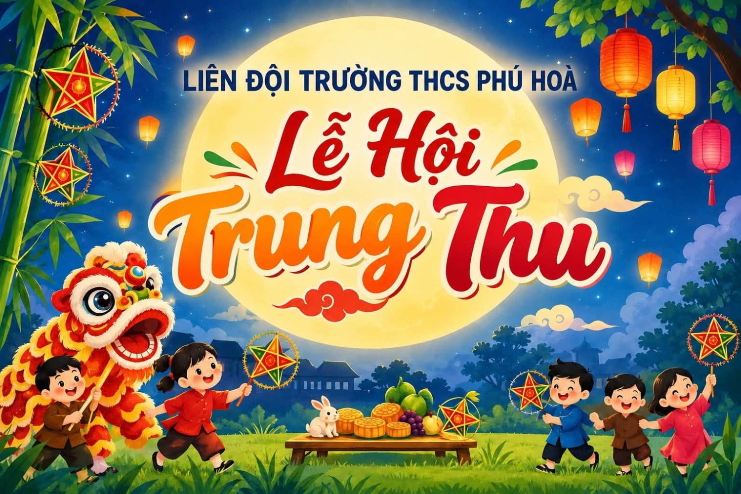 LIÊN ĐỘI TRƯỜNG THCS PHÚ HOÀ – VUI HỘI TRĂNG RẰM